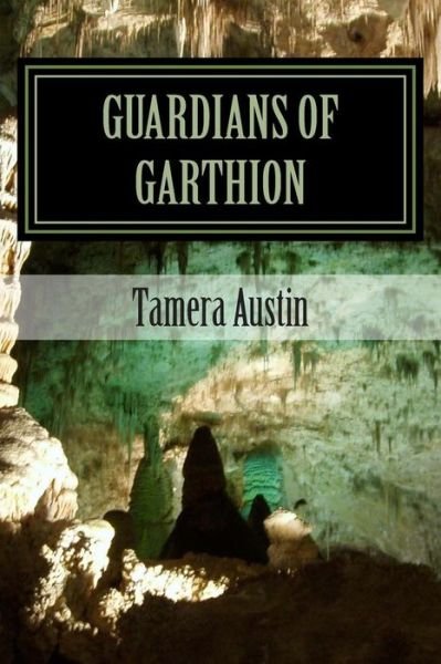 Cover for Tamera Austin · Guardians of Garthion (Paperback Book) (2014)
