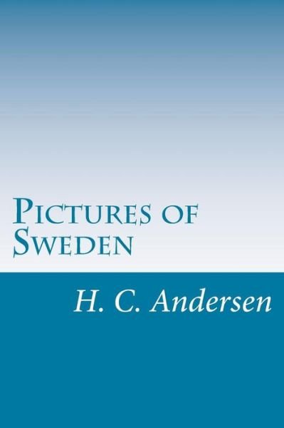 Cover for H C Andersen · Pictures of Sweden (Paperback Book) (2014)
