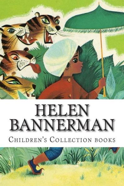 Helen Bannerman, Children's Collection Books - Helen Bannerman - Books - Createspace - 9781500574710 - July 19, 2014