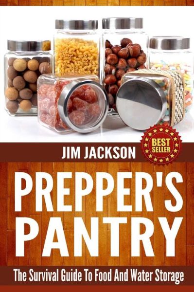 Cover for Jim Jackson · Shtf Survival Pantry: the Survival Guide to Food and Water Storage (Taschenbuch) (2014)