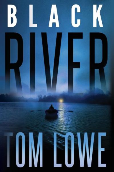 Cover for Tom Lowe · Black River (Pocketbok) (2014)