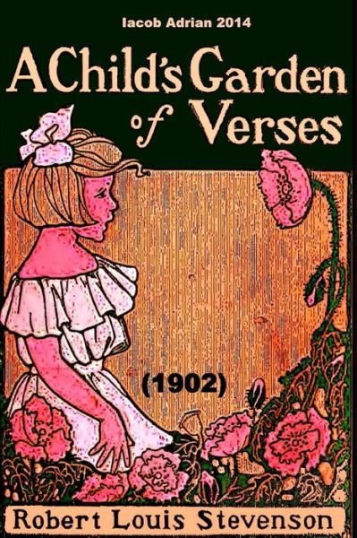 Cover for Iacob Adrian · A Child's Garden of Verses Robert Louis Stevenson 1902 (Paperback Bog) (2015)