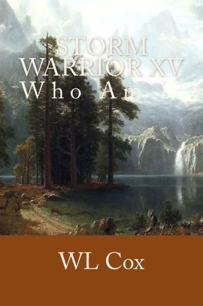 Cover for Wl Cox · Storm Warrior Xv: Who Am I? (Pocketbok) (2015)