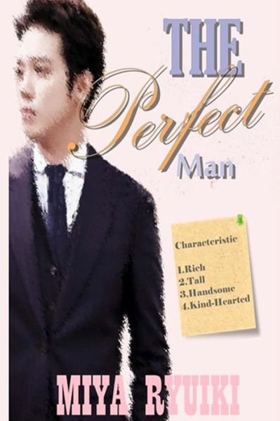 Cover for Miya Ryuiki · The Perfect Man (Paperback Book) (2014)