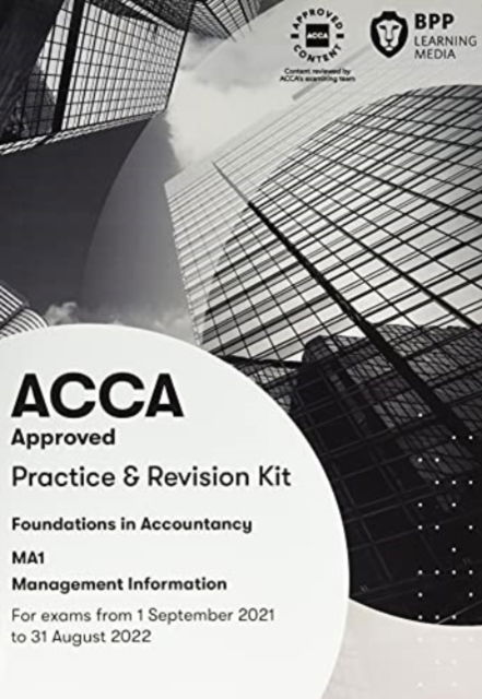 FIA Management Information MA1: Practice and Revision Kit - BPP Learning Media - Books - BPP Learning Media - 9781509737710 - April 1, 2021