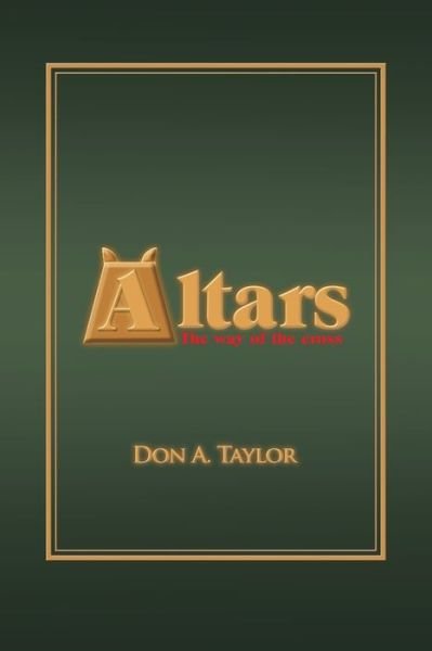 Cover for Don A Taylor · Altars (Taschenbuch) (2016)