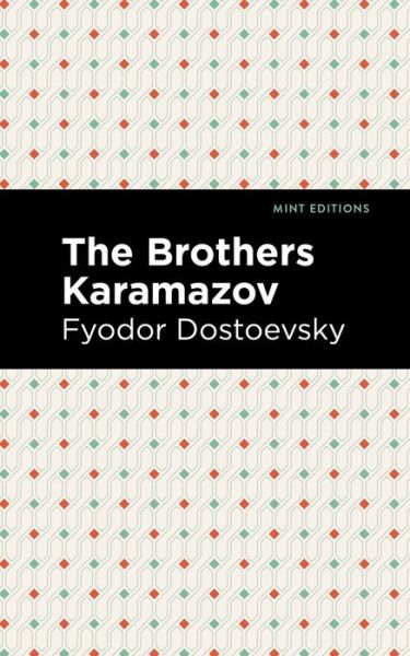 Cover for Fyodor Dostoevsky · The Brothers Karamazov - Mint Editions (Hardcover bog) (2021)