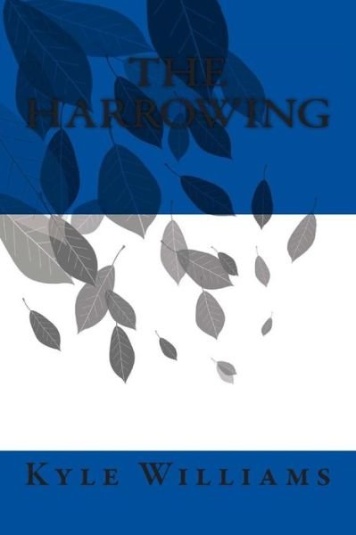 Cover for Kyle a Williams · The Harrowing (Paperback Book) (2015)