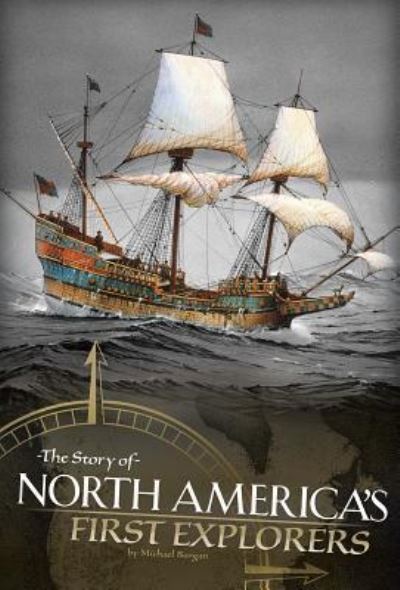 Cover for Michael Burgan · The Story of North America's First Explorers (Paperback Book) (2016)