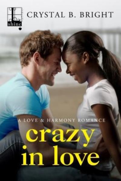 Cover for Crystal B. Bright · Crazy In Love (Pocketbok) (2017)