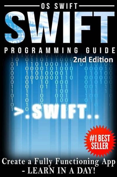 Cover for Os Swift · Programming Swift: Create a Fully Function App: Learn in a Day! (Paperback Bog) (2015)