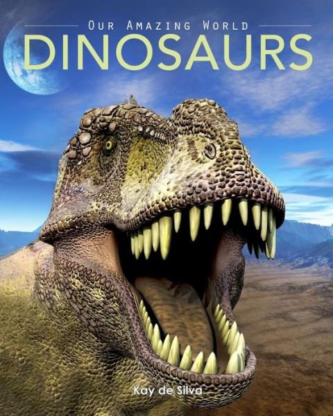 Cover for Kay De Silva · Dinosaurs (Pocketbok) (2015)