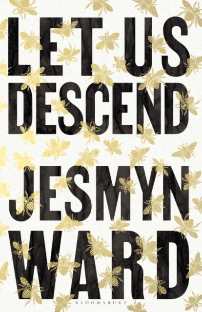 Cover for Jesmyn Ward · Let Us Descend: An Oprah's Book Club Pick (Hardcover Book) (2023)