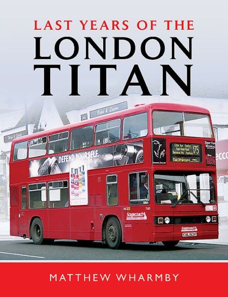 Cover for Matthew Wharmby · Last Years of the London Titan (Hardcover Book) (2019)