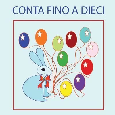 Conta Fino a Dieci - Orna - Książki - Createspace Independent Publishing Platf - 9781530951710 - 9 kwietnia 2016