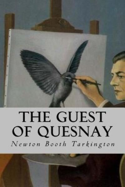 Cover for Booth Tarkington · The Guest of Quesnay (Paperback Book) (2016)