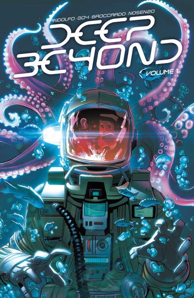 Deep Beyond, Volume 1 - Mirka Andolfo - Books - Image Comics - 9781534320710 - September 7, 2021