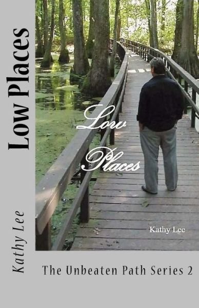 Cover for Kathy Lee · Low Places (Pocketbok) (2016)
