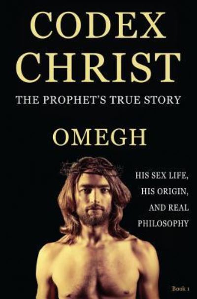 Cover for Omegh · Codex Christ (Paperback Book) (2016)