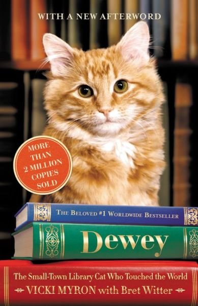 Cover for Vicki Myron · Dewey: The Small-Town Library Cat Who Touched the World (Pocketbok) (2018)
