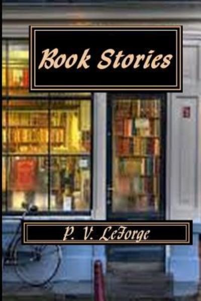 Cover for P V Leforge · Book Stories (Pocketbok) (2017)