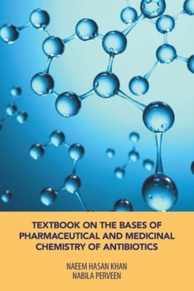 Cover for Naeem Hasan Khan · Textbook on the Bases of Pharmaceutical and Medicinal Chemistry of Antibiotics (Paperback Bog) (2021)