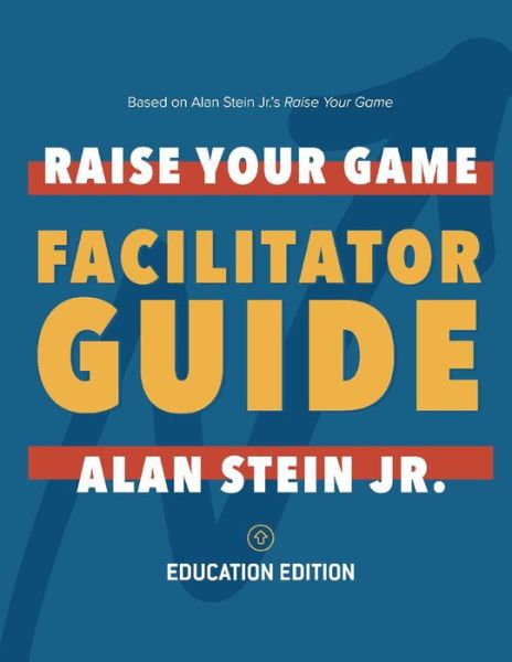 Cover for Alan Stein · Raise Your Game Book Club: Facilitator Guide (Education) (Paperback Book) (2019)