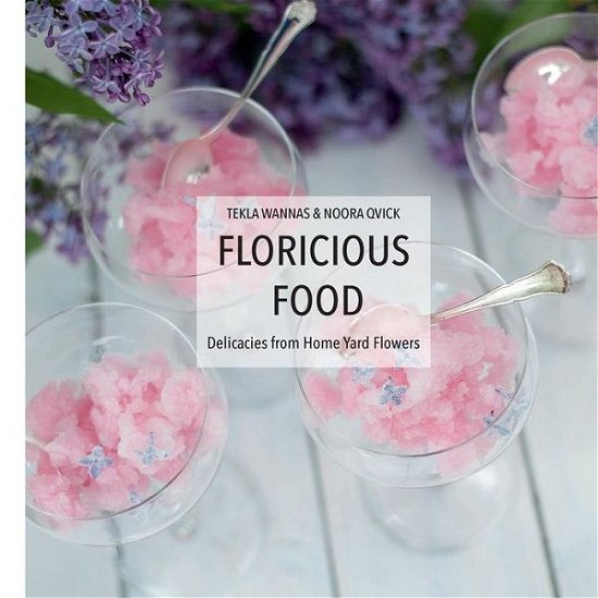 Cover for Tekla Wannas · Floricious Food (Pocketbok) (2017)