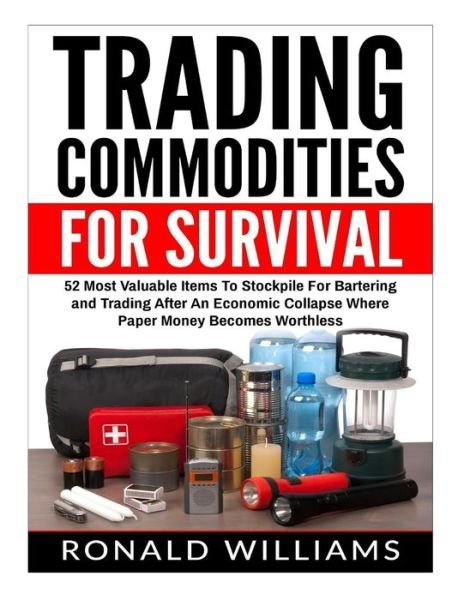 Cover for Ronald Williams · Trading Commodities For Survival (Paperback Bog) (2017)