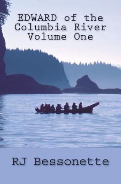 Cover for Rj Bessonette · EDWARD of the Columbia River (Pocketbok) (2017)
