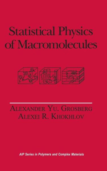 Cover for Alexei R. Khokhlov · Statistical Physics of Macromolecules - Polymers and Complex Materials (Inbunden Bok) [English edition] (2002)