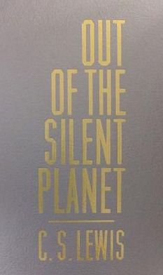 Cover for C. S. Lewis · Out of the Silent Planet (Inbunden Bok) (2013)