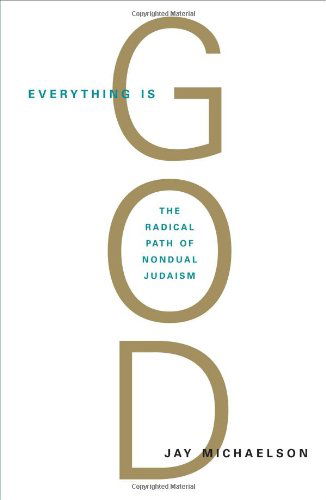 Cover for Jay Michaelson · Everything Is God: The Radical Path of Nondual Judaism (Paperback Book) [Original edition] (2009)