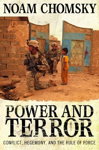 Power and Terror: Conflict, Hegemony, and the Rule of Force - Noam Chomsky - Kirjat - Taylor & Francis Inc - 9781594519710 - lauantai 30. huhtikuuta 2011
