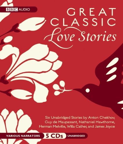 Cover for Herman Melville · Great Classic Love Stories: Six Classic Tales of Love and Romance (Audiobook (CD)) [Unabridged edition] (2010)