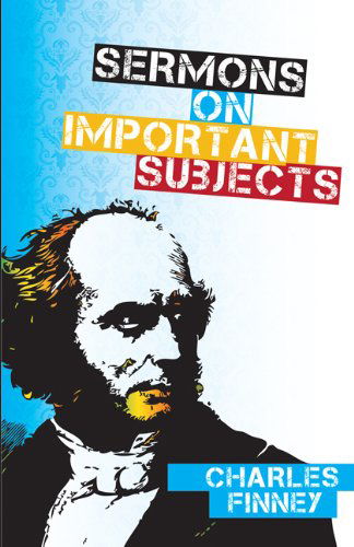 Cover for Charles Finney · Sermons on Important Subjects (Paperback Book) (2012)