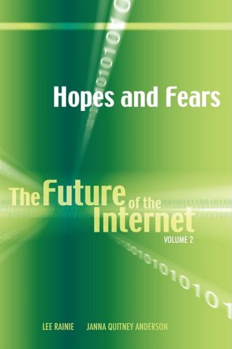 Cover for Harrison Rainie · Hopes and Fears: the Future of the Internet, Volume 2 (Hardcover Book) (2008)