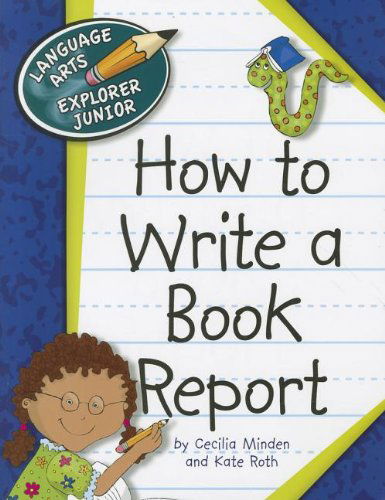 Cover for Kate Roth · How to Write a Book Report (Language Arts Explorer Junior) (Paperback Book) (2011)