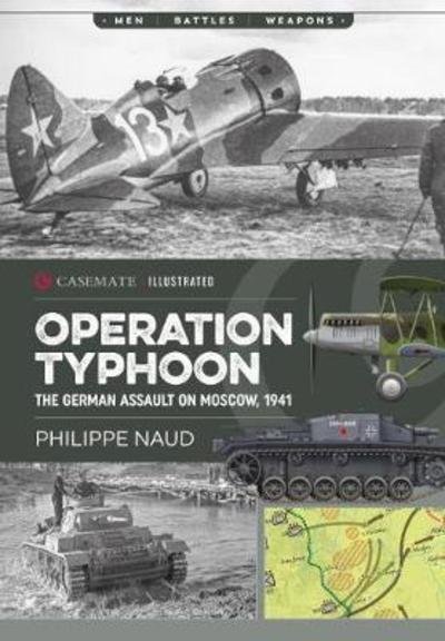 Cover for Philippe Naud · Operation Typhoon: The Assault on Moscow 1941 - Casemate Illustrated (Paperback Bog) (2018)