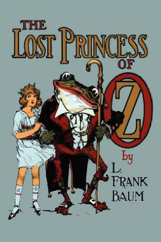 The Lost Princess of Oz - L. Frank Baum - Books - Bottom of the Hill Publishing - 9781612035710 - May 1, 2012