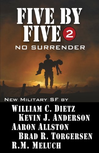 Cover for R.m. Meluch · Five by Five 2: No Surrender: Book 2 of the Five by Five Series of Military Sf (Volume 2) (Paperback Book) (2013)