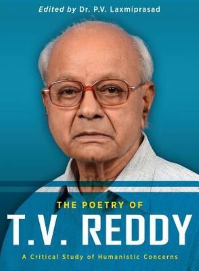 Cover for T Vasudeva Reddy · The Poetry of T.V. Reddy : A Critical Study of Humanistic Concerns (Paperback Bog) (2018)