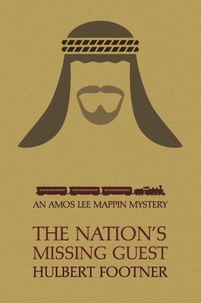 Cover for Hulbert Footner · The Nation's Missing Guest (An Amos Lee Mappin Mystery) (Pocketbok) (2014)