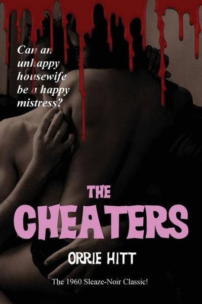 Cover for Orrie Hitt · The Cheaters (Pocketbok) (2013)