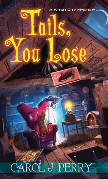 Cover for Carol J. Perry · Tails, You Lose - A Witch City Mystery (Paperback Book) (2015)