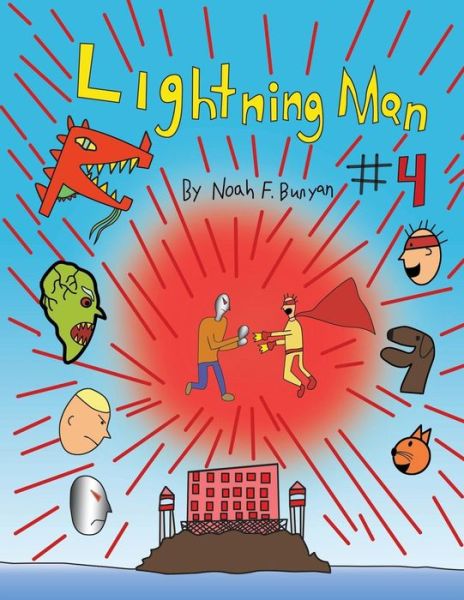 Lightning Man #4 - Noah Bunyan - Books - Strategic Book Publishing & Rights Agenc - 9781628579710 - June 24, 2014