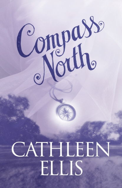 Cover for Cathleen Ellis · Compass North (Paperback Book) (2020)