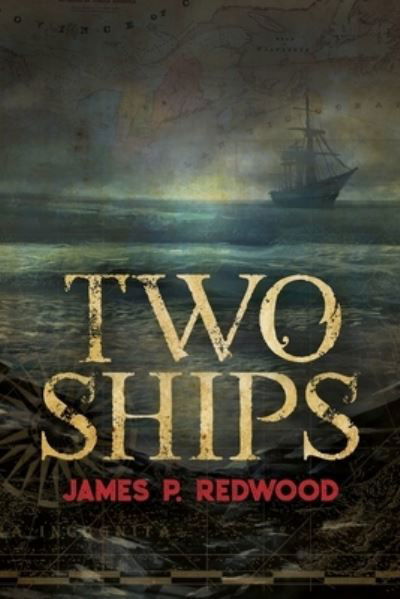 Cover for James P Redwood · Two Ships (Paperback Book) (2021)