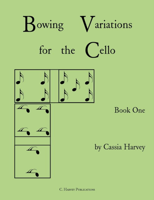 Cover for Cassia Harvey · Bowing Variations for the Cello, Book One (Paperback Book) (2018)