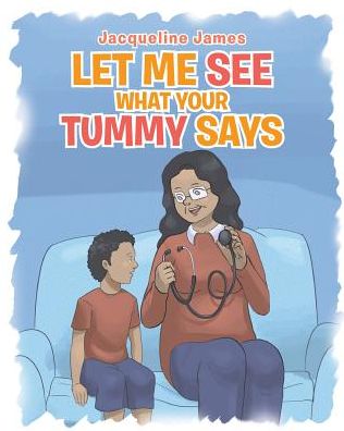 Cover for Jacqueline James · Let Me See What Your Tummy Says (Paperback Book) (2019)